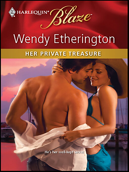 Title details for Her Private Treasure by Wendy Etherington - Available